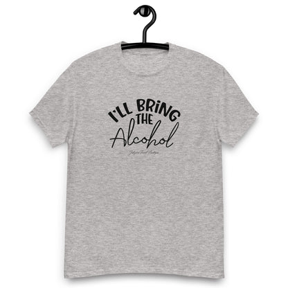 I'll Bring The 'Alcohol' Family Persona  Classic tee