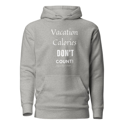 "Work Calories DON'T Count" Unisex Hoodie